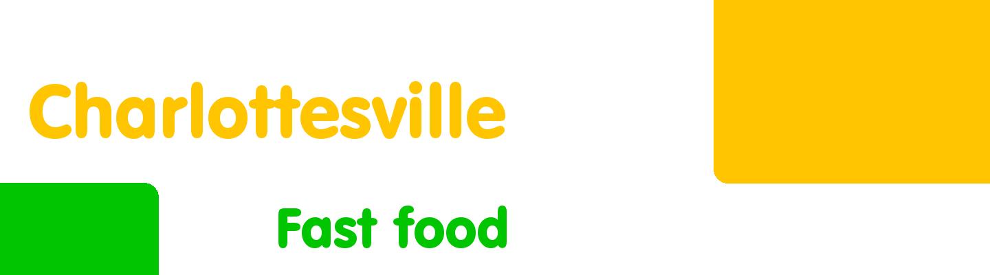 Best fast food in Charlottesville - Rating & Reviews